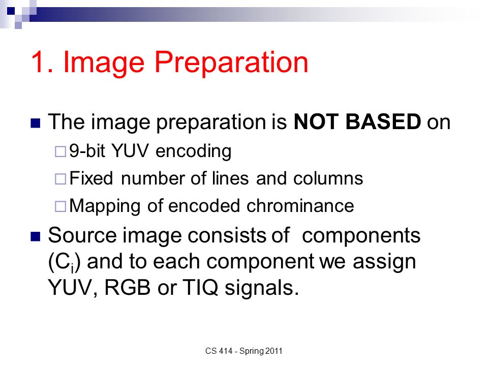 1. Image Preparation The image preparation is NOT BASED on
