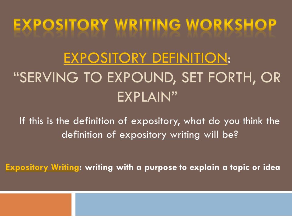 Expository Definition: serving to expound, set forth, or explain