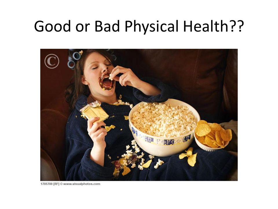 Good or Bad Physical Health