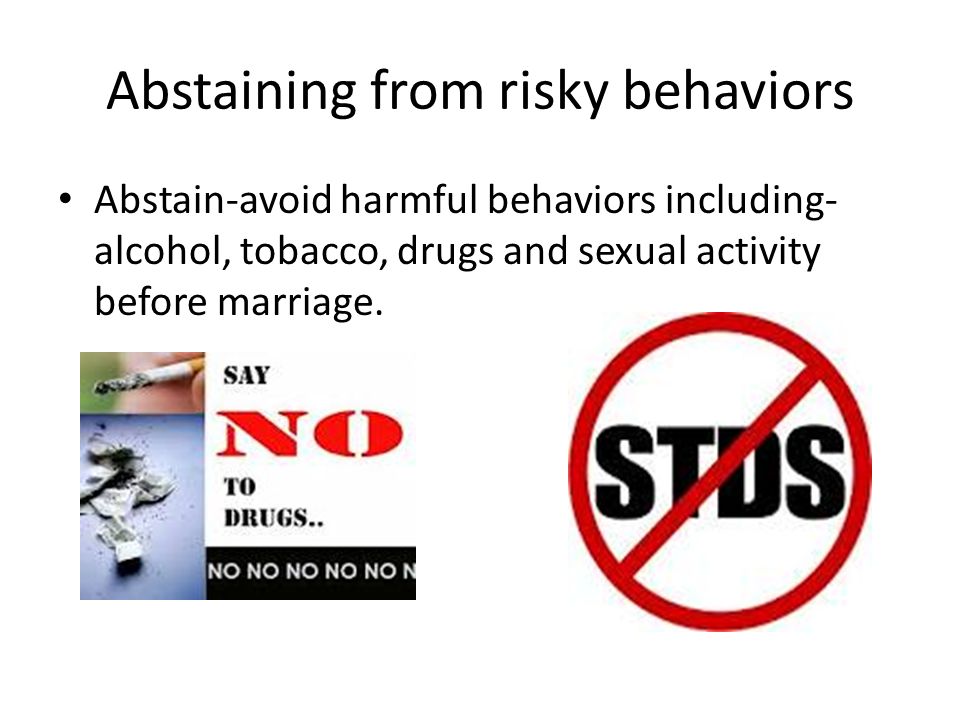 Abstaining from risky behaviors