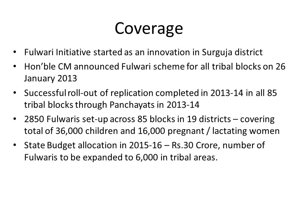 Coverage Fulwari Initiative started as an innovation in Surguja district.