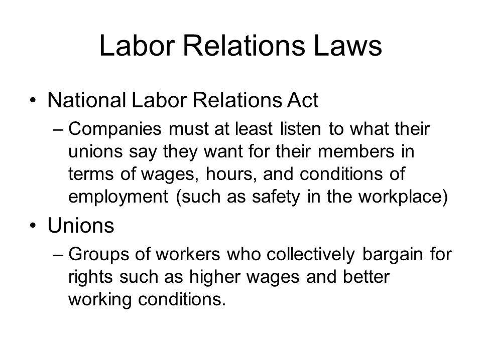 Labor Relations Laws National Labor Relations Act Unions