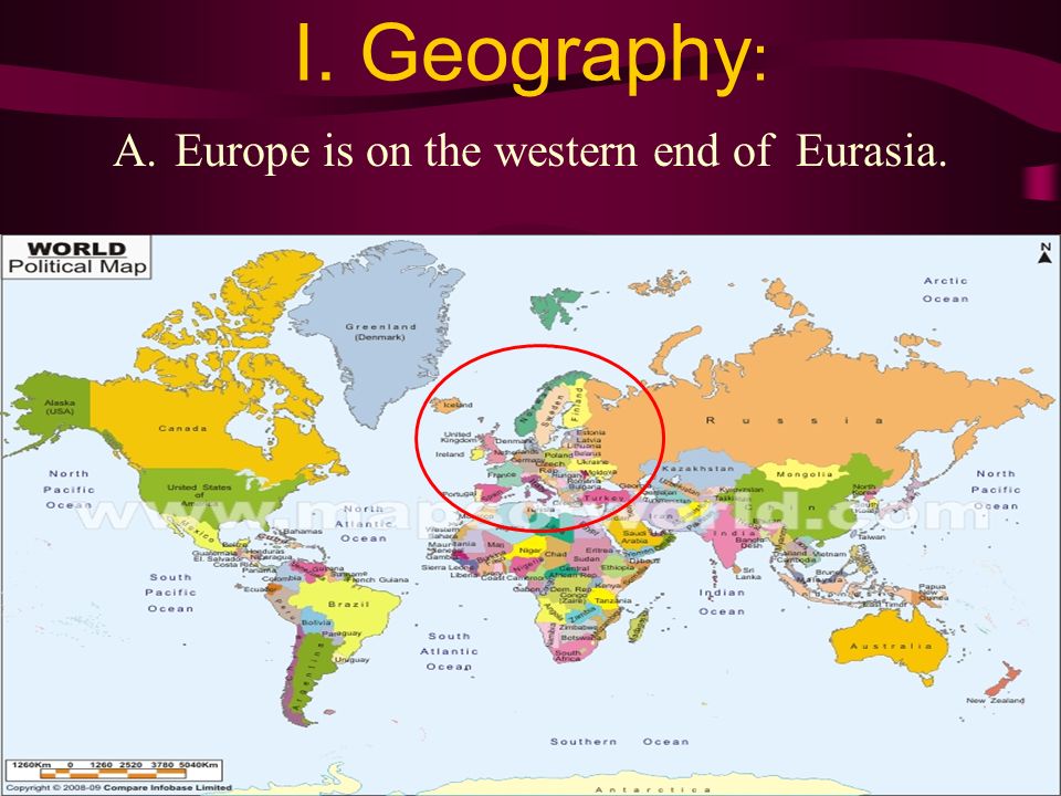 Europe is on the western end of Eurasia.