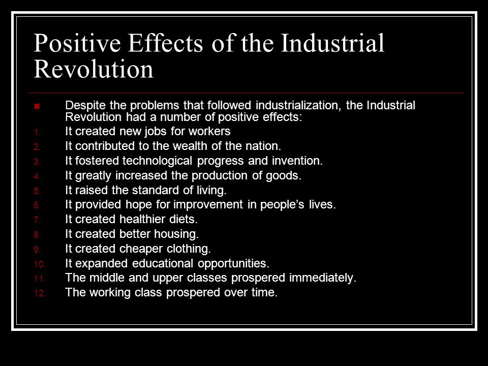 Positive Effects of the Industrial Revolution