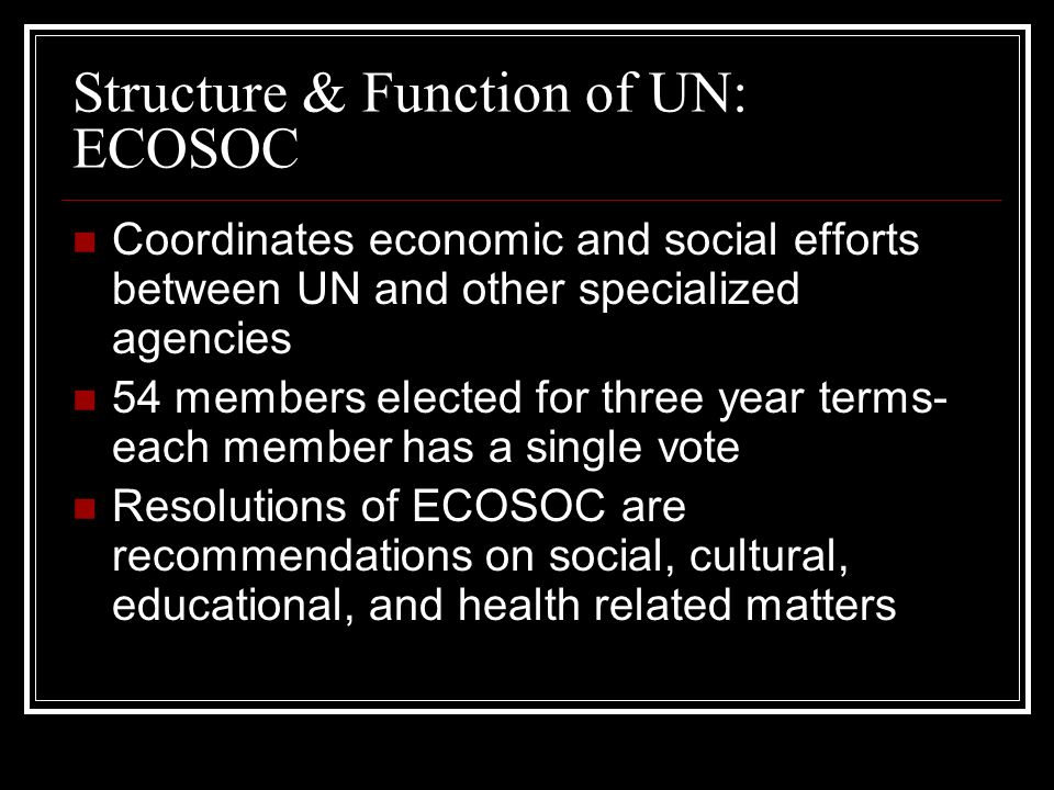 Structure & Function of UN: ECOSOC