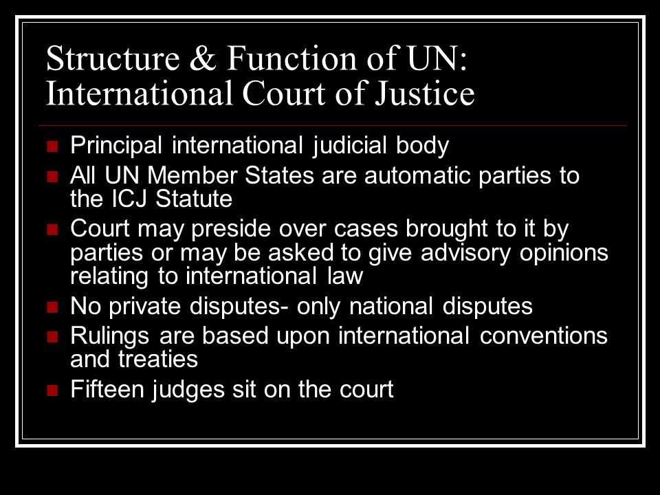 Structure & Function of UN: International Court of Justice