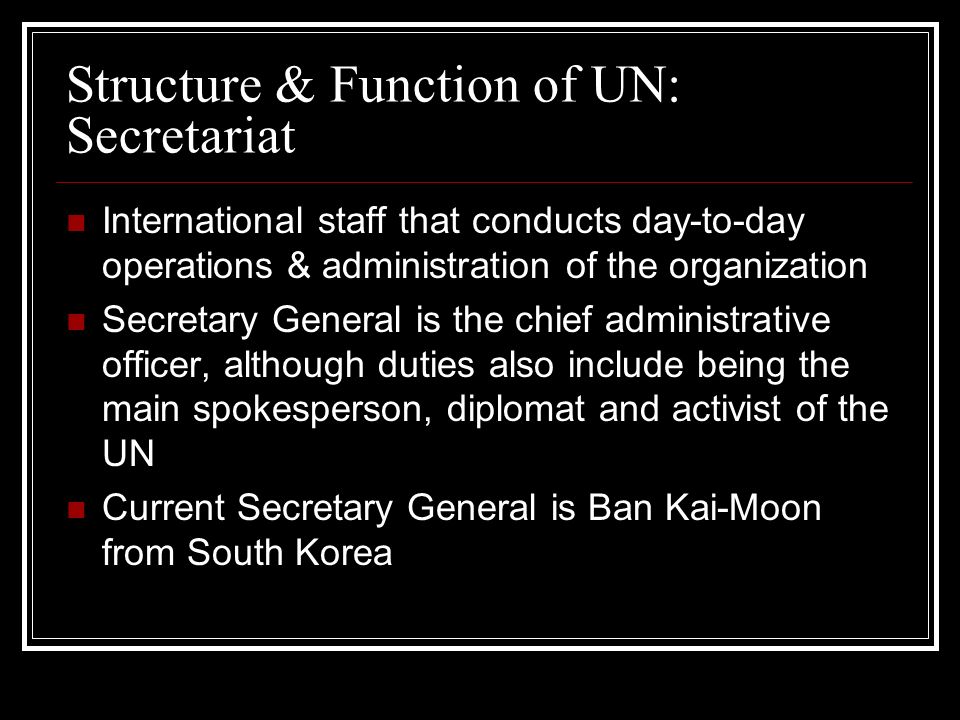 Structure & Function of UN: Secretariat