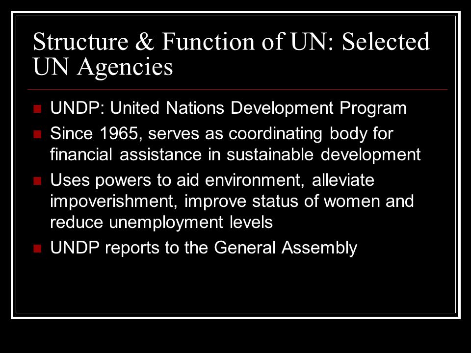 Structure & Function of UN: Selected UN Agencies