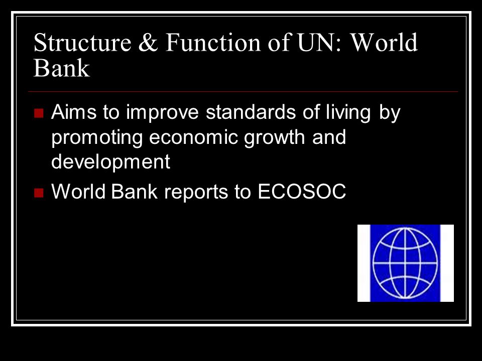 Structure & Function of UN: World Bank
