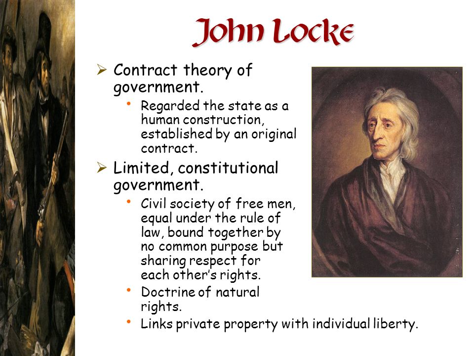 John Locke Contract theory of government.