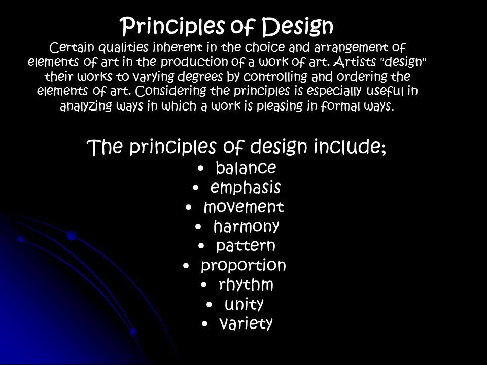 The principles of design include;