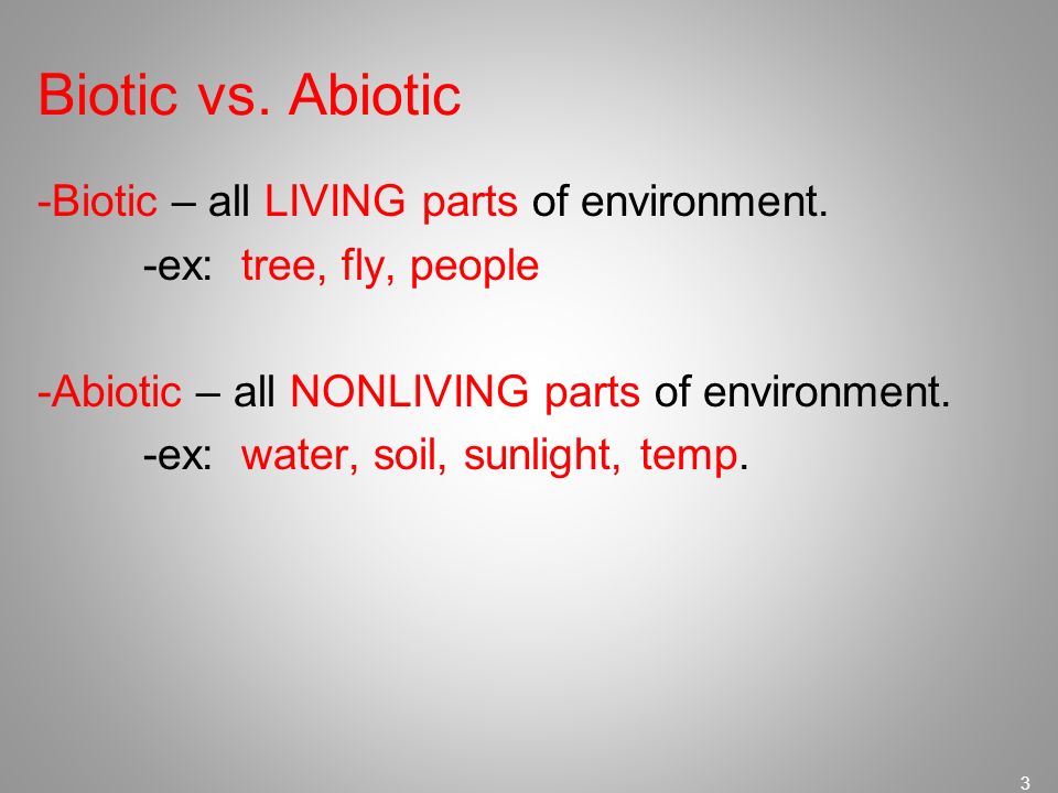 Biotic vs. Abiotic