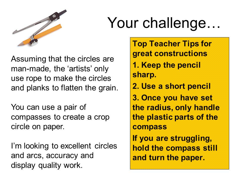 Your challenge… Top Teacher Tips for great constructions