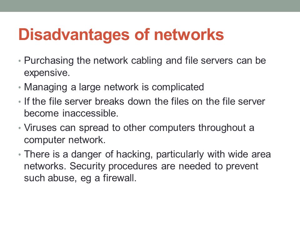 Disadvantages of networks