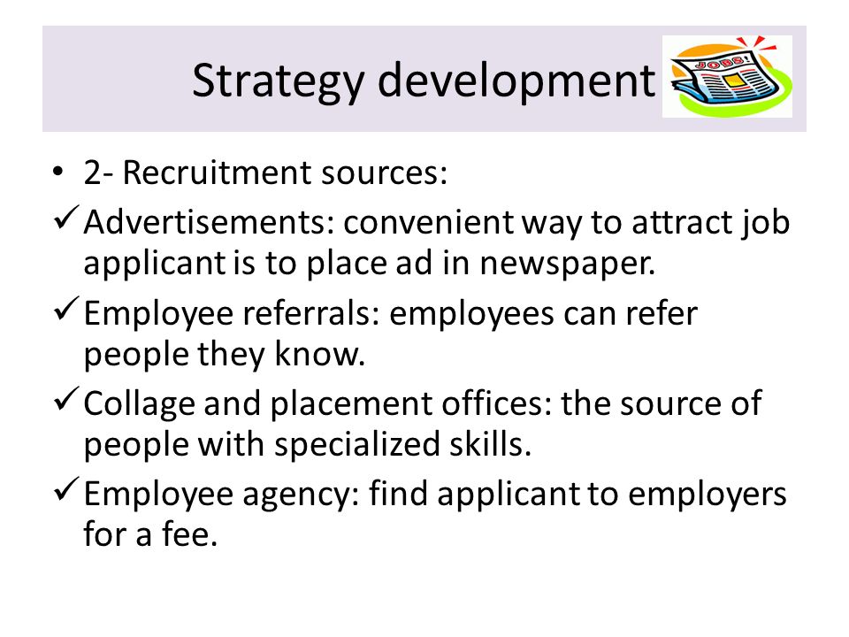 Strategy development 2- Recruitment sources:
