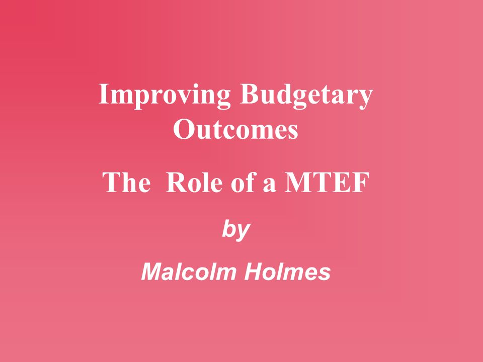 Improving Budgetary Outcomes