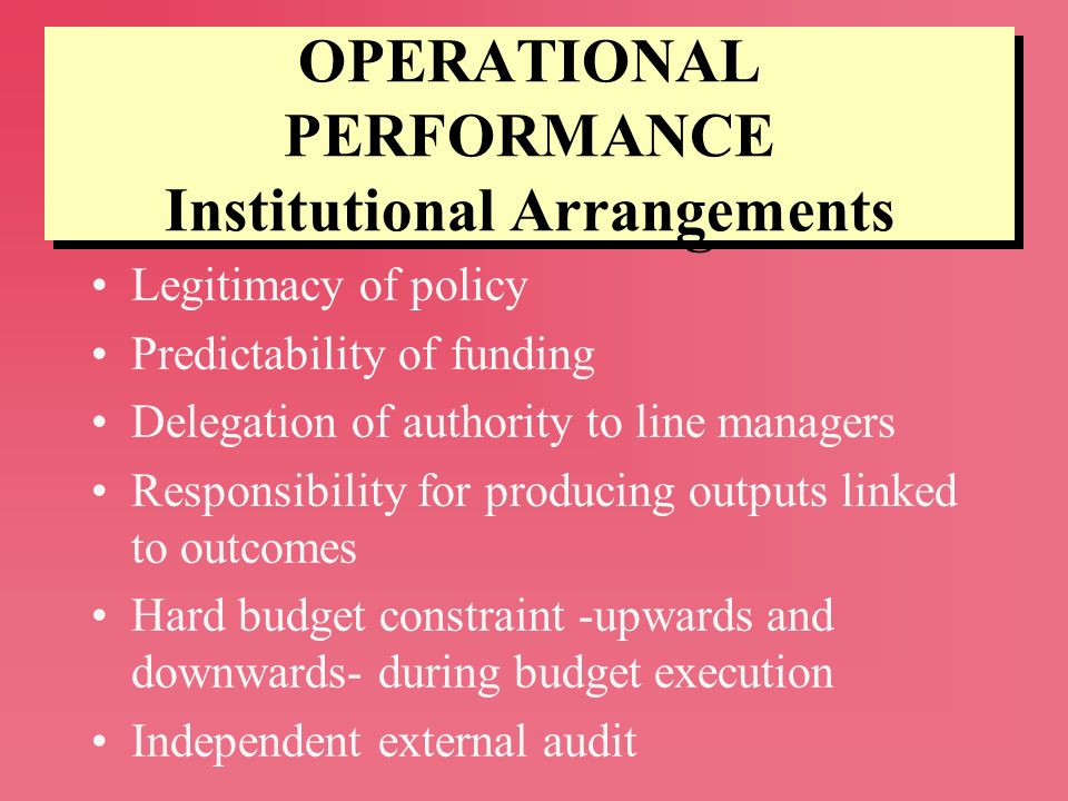 OPERATIONAL PERFORMANCE Institutional Arrangements