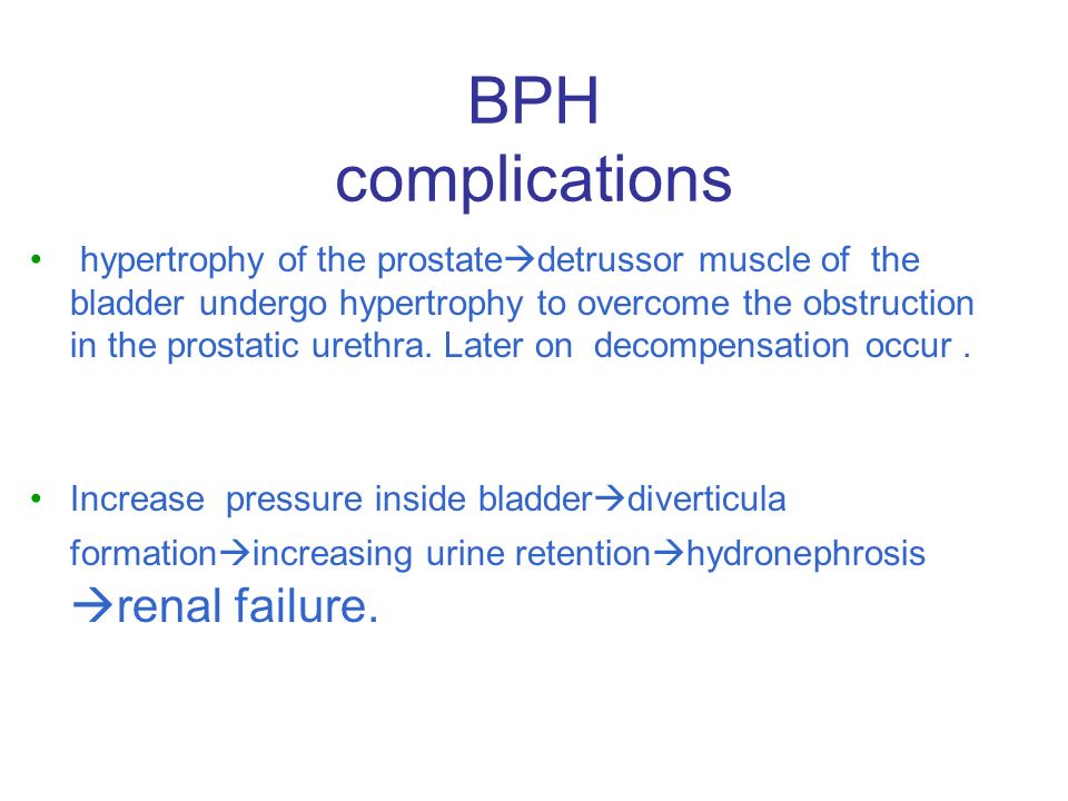 main complication of benign prostatic hyperplasia)