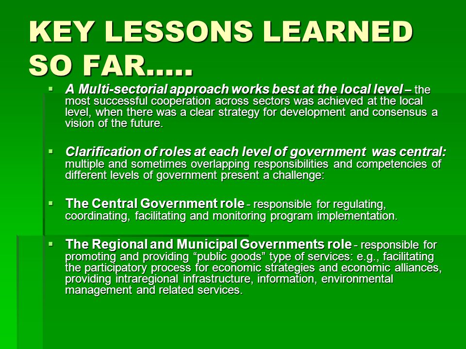 KEY LESSONS LEARNED SO FAR…..