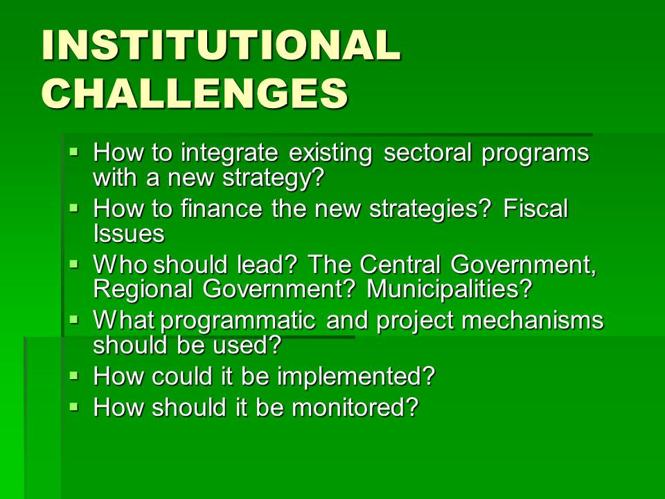 INSTITUTIONAL CHALLENGES