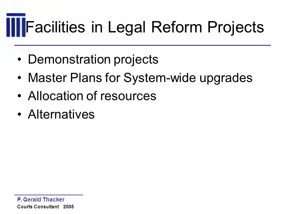 Facilities and legal reform projects ppt download