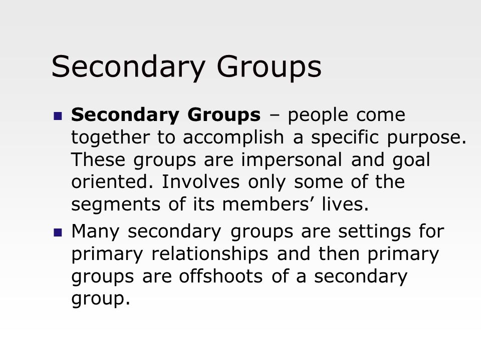 Secondary Groups in Sociology, Definition & Examples - Video & Lesson  Transcript