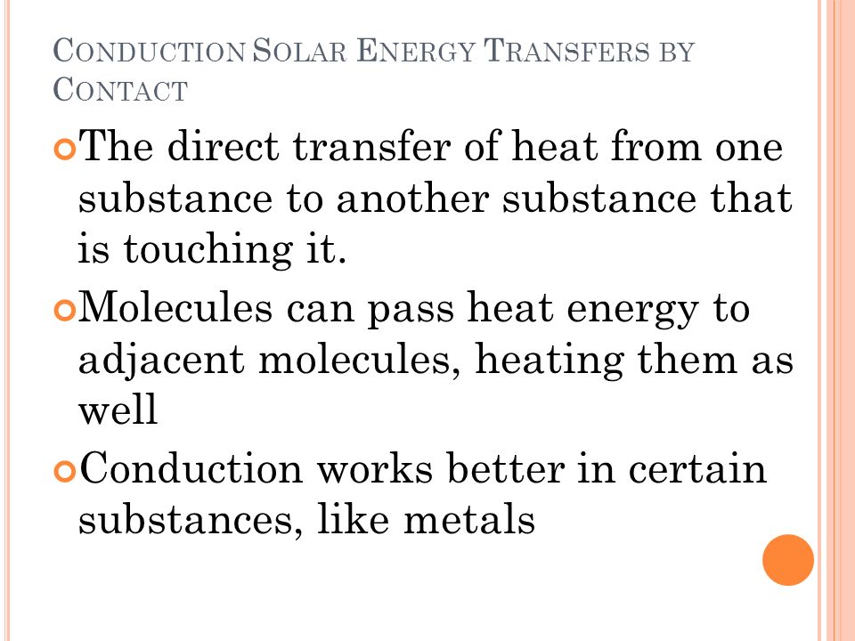Conduction Solar Energy Transfers by Contact