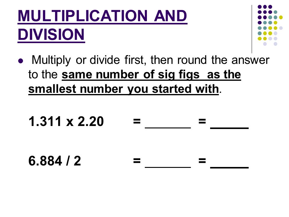 MULTIPLICATION AND DIVISION