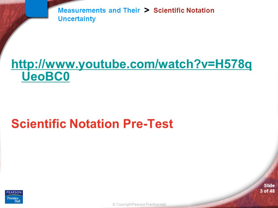 Scientific Notation   v=H578q UeoBC0 Scientific Notation Pre-Test
