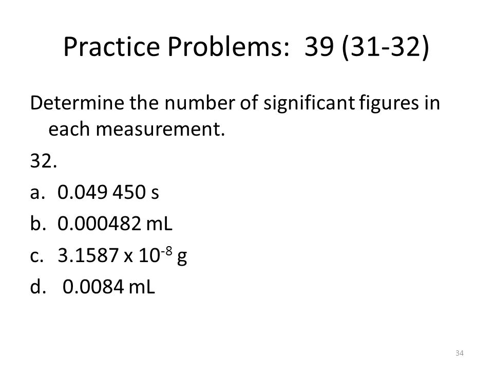 Practice Problems: 39 (31-32)