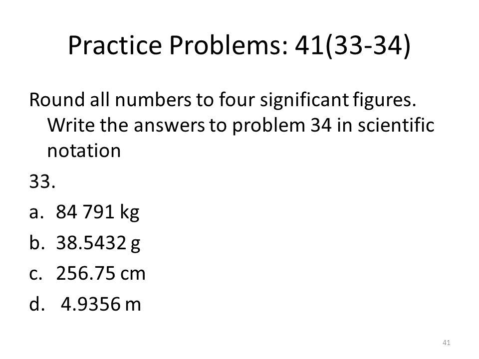 Practice Problems: 41(33-34)