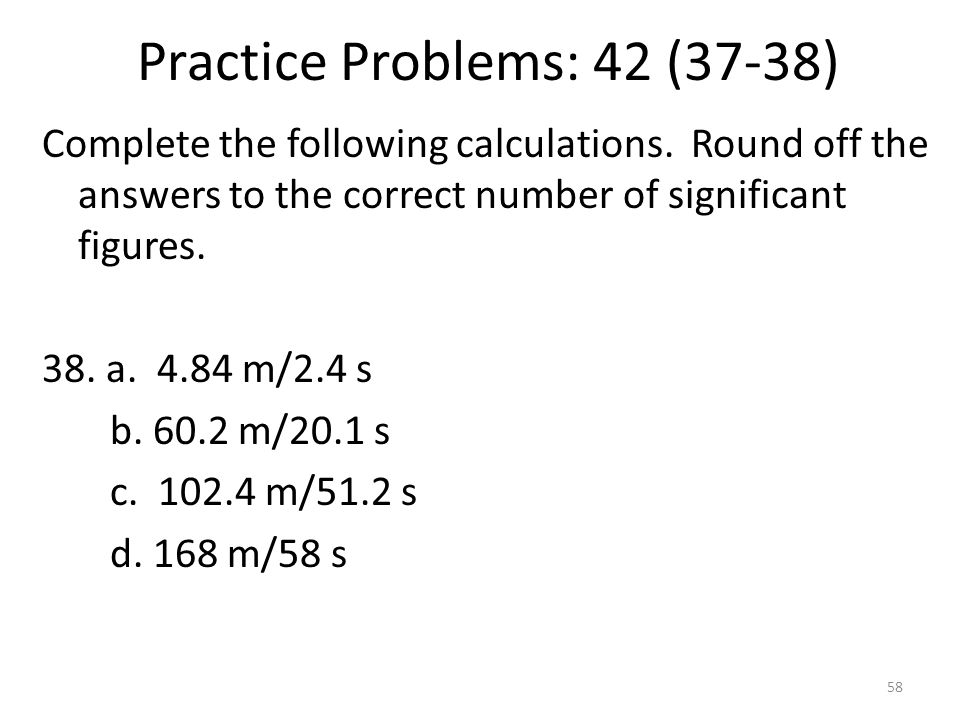 Practice Problems: 42 (37-38)