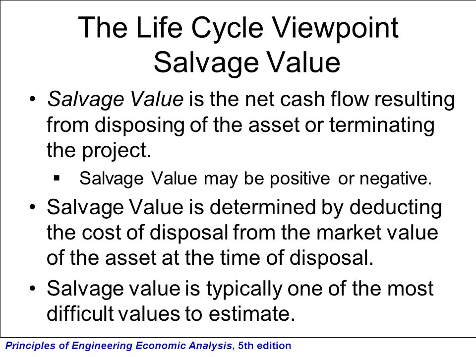 The Life Cycle Viewpoint Salvage Value