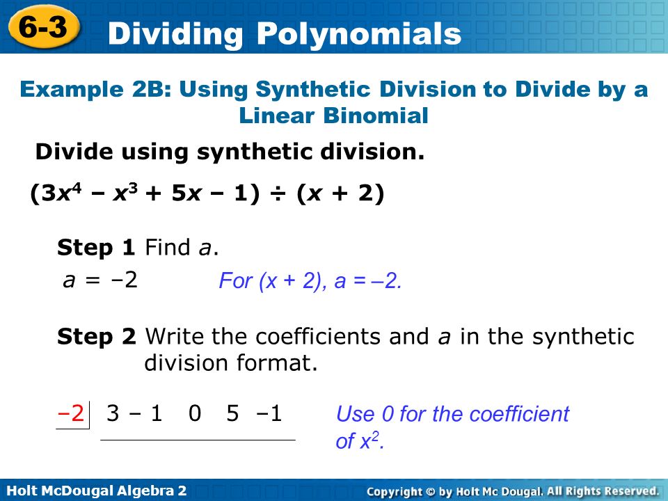 Example 2B: Using Synthetic Division to Divide by a Linear Binomial