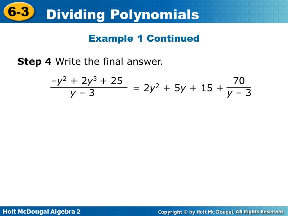 Example 1 Continued Step 4 Write the final answer. –y2 + 2y y – 3 = 2y2 + 5y y – 3