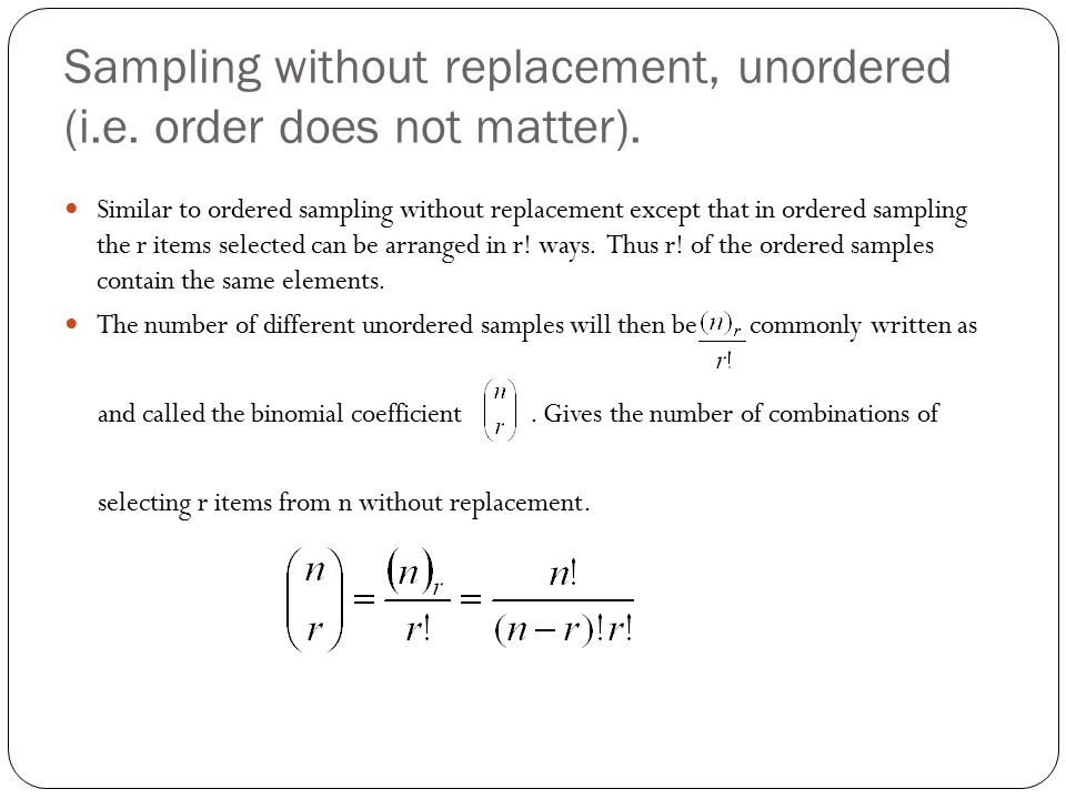 Sampling without replacement, unordered (i.e. order does not matter).