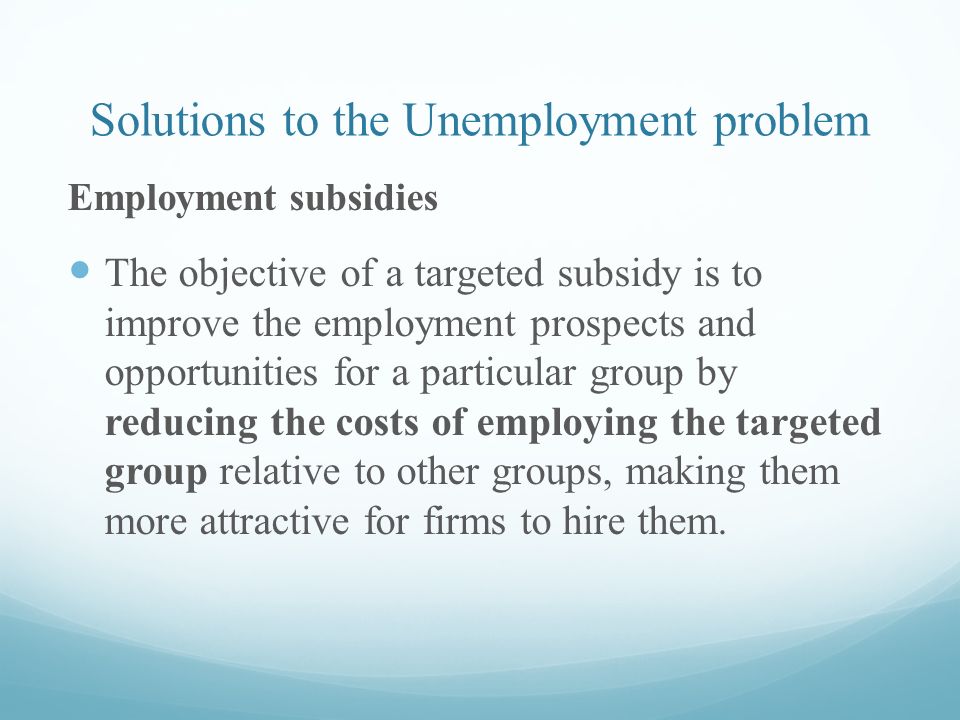 unemployment solutions to the unemployment problem
