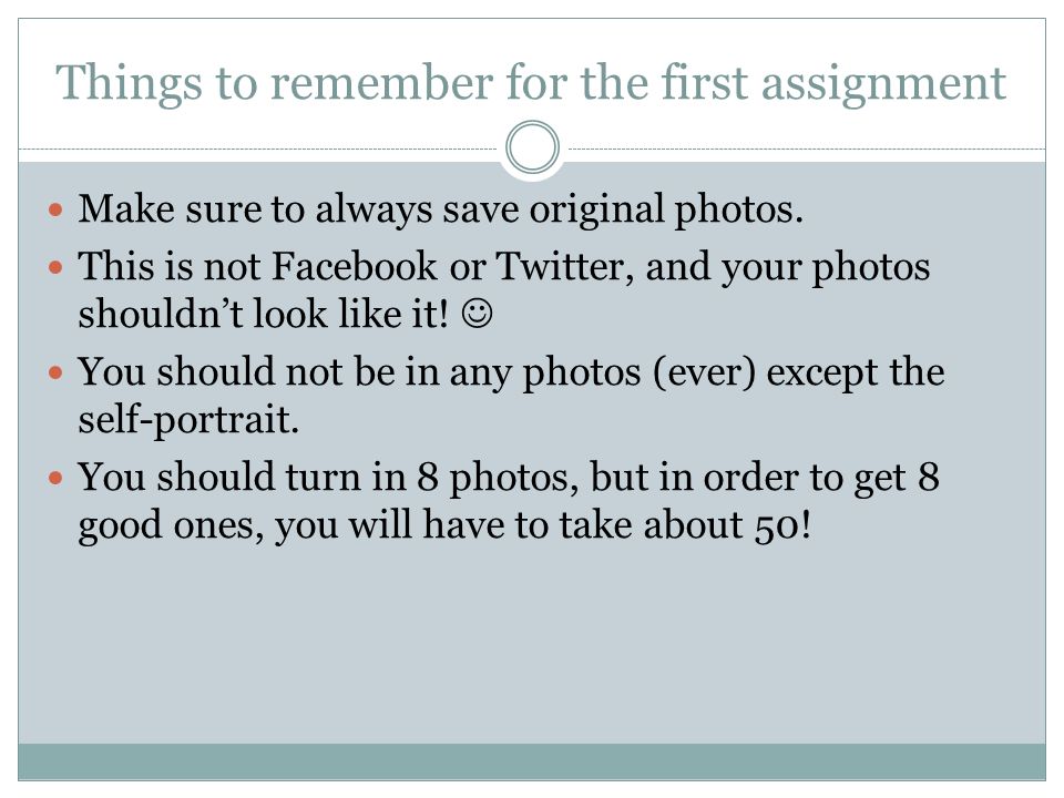 Things to remember for the first assignment