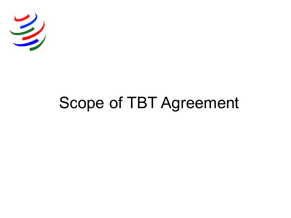 Scope of TBT Agreement