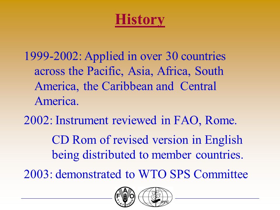 History : Applied in over 30 countries across the Pacific, Asia, Africa, South America, the Caribbean and Central America.