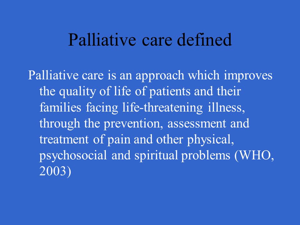 Palliative care defined