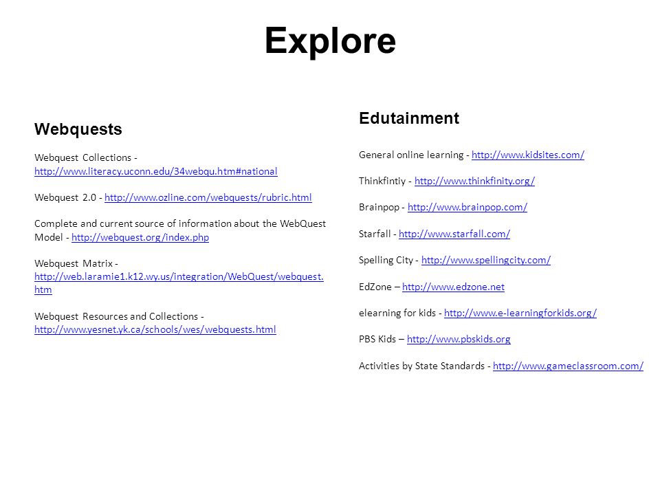 Explore Edutainment Webquests