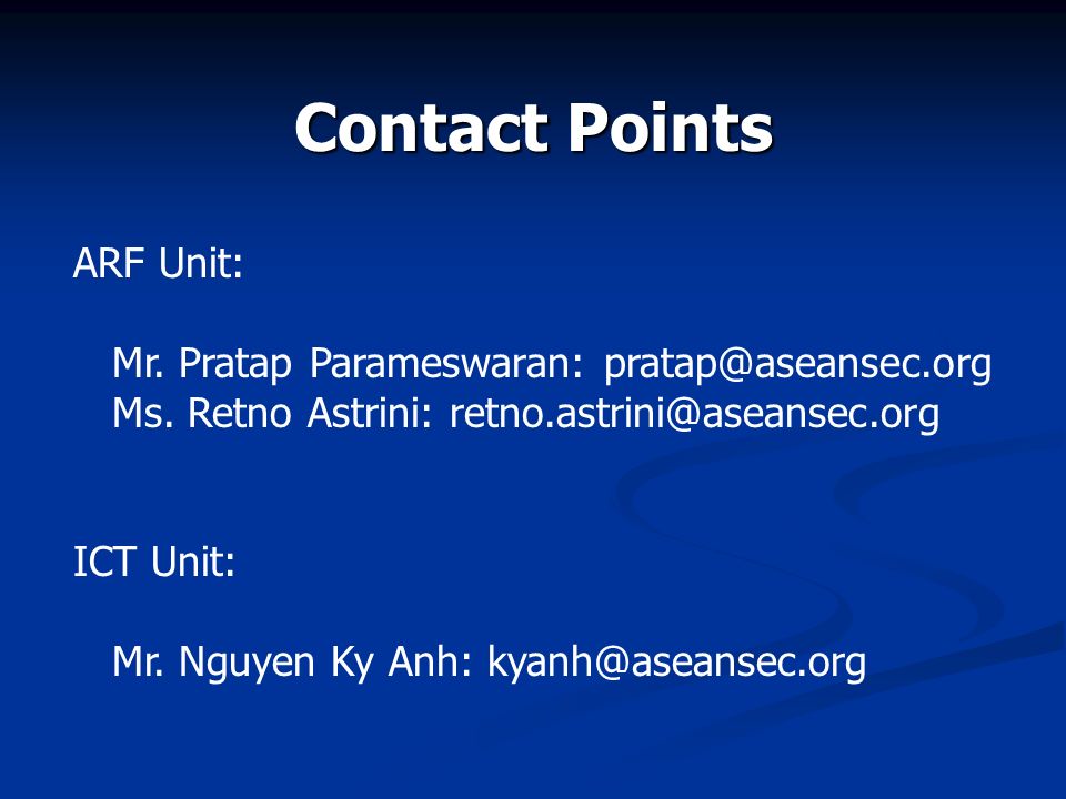 Contact Points ARF Unit: Mr. Pratap Parameswaran: