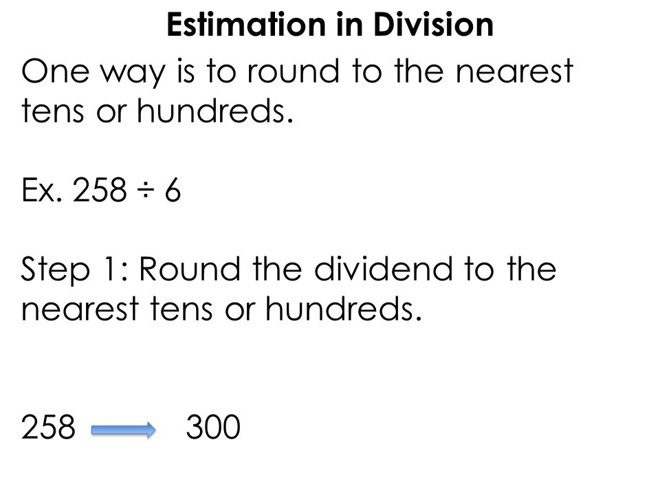 Estimation in Division