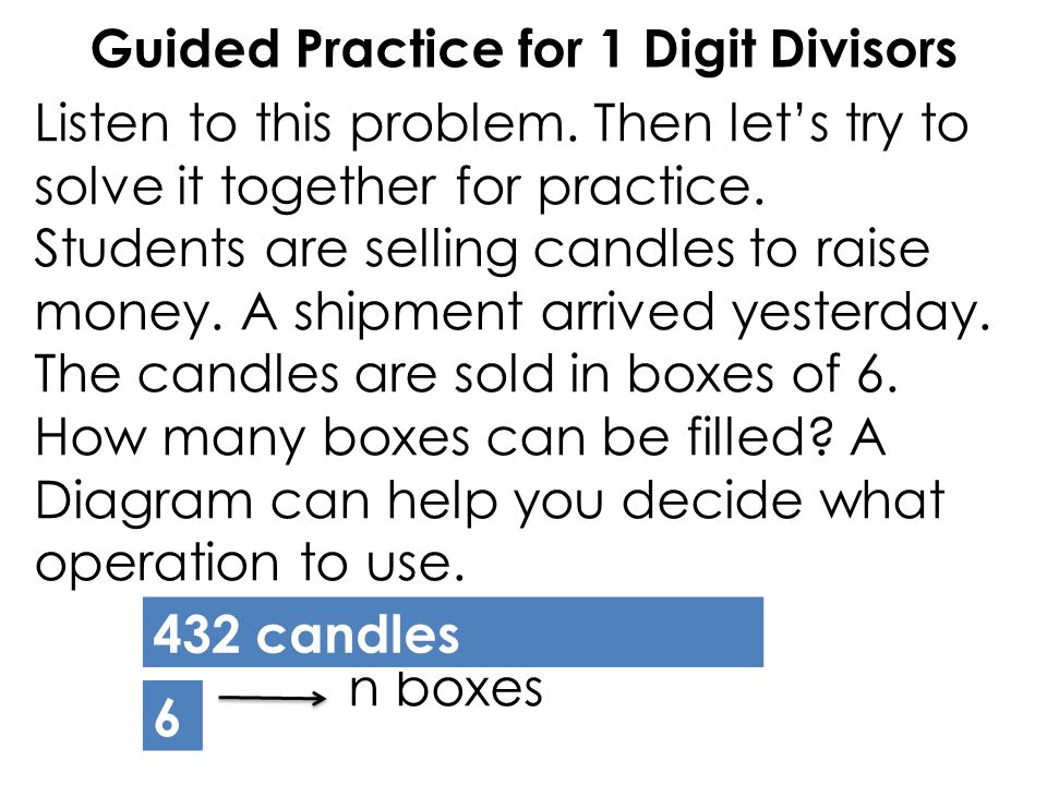 Guided Practice for 1 Digit Divisors