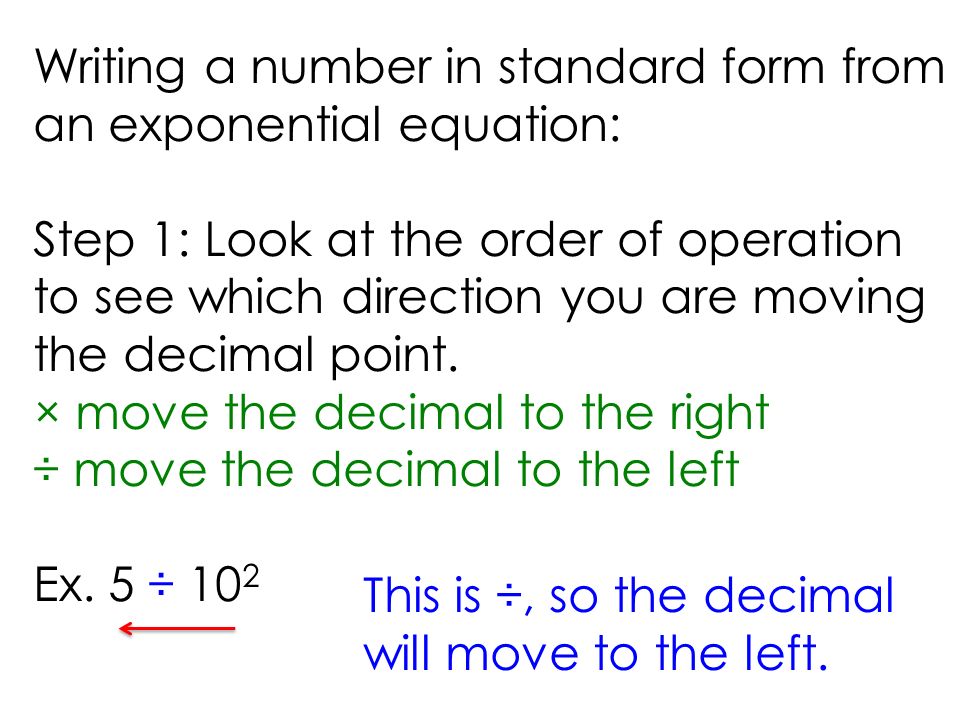Writing a number in standard form from an exponential equation: