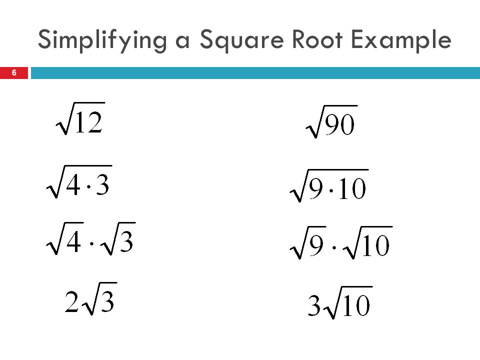 Simplifying a Square Root Example