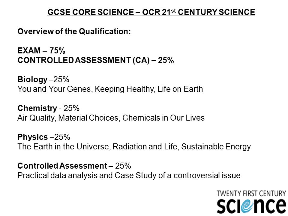 GCSE CORE SCIENCE – OCR 21st CENTURY SCIENCE