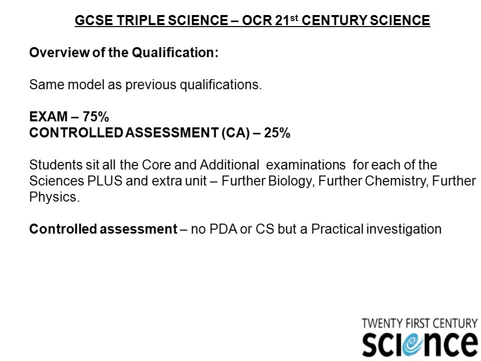 GCSE TRIPLE SCIENCE – OCR 21st CENTURY SCIENCE