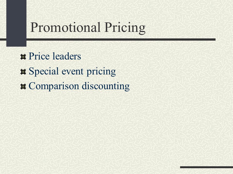 Promotional Pricing Price leaders Special event pricing